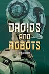 Droids and Robots (White Lightning Nonfiction)