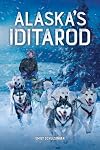 Alaska's Iditarod (White Lightning Nonfiction)