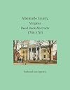 Albemarle County, Virginia Deed Book Abstracts 17 80-1783