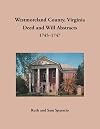 Westmoreland County, Virginia Deed and Will Abstracts, 1745-1747