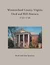 Westmoreland County, Virginia Deed and Will Abstracts, 1723-1726