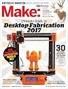 Make: Volume 54: Desktop Fabrication Guide 2017