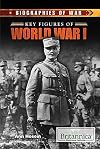 Key Figures of World War I (Biographies of War)