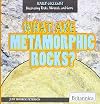 What Are Metamorphic Rocks? (Junior Geologist)