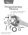 Programming Flutter: Native, Cross-Platform Apps the Easy Way (The Pragmatic Programmers)