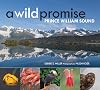 A Wild Promise: Prince William Sound