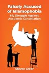 Falsely Accused of Islamophobia: My Struggle Against Academic Cancellation