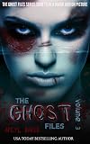 The Ghost Files Volume 3