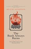 The Bush Always Burns: Jesus in the Unannounced Moments of Life