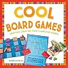Cool Board Games: Crafting Creative Toys & Amazing Games (Cool Toys & Games)