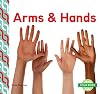 Arms & Hands (Abdo Kids: Your Body)