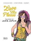 Love Me Please: The Story of Janis Joplin (NBM Comics Biographies)