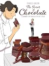 The Secrets of Chocolate: A Gourmand’s Trip Through a Top Chef’s Atelier