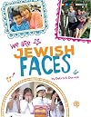 We Are Jewish Faces