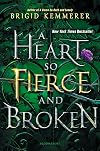 A Heart So Fierce and Broken