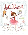 Lola Dutch (Lola Dutch Series)