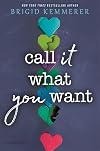 Call It What You Want