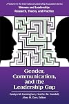 Gender, Communication, and the Leadership Gap (Women and Leadership)