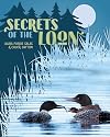 Secrets of the Loon