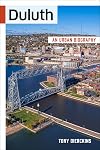 Duluth: An Urban Biography