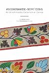 Anishinaabe-Niimi'iding: An Anishinaabe Ceremonial Dance (Multilingual Edition)