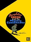 Bungleton Green and The Mystic Commandos