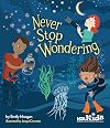 Never Stop Wondering