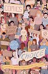 Comics for Choice: Illustrated Abortion Stories, History, and Politics