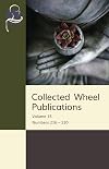 Collected Wheel Publications: Volume 15: Numbers 216 - 230