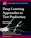 Deep Learning Approaches to Text Production (Synthesis Lectures on Human Language Technologies)