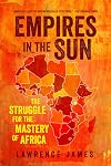 Empires in the Sun: The Struggle for the Mastery of Africa
