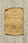 The Pharaoh's Treasure: The Origin of Paper and the Rise of Western Civilization