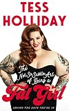 The Not So Subtle Art of Being A Fat Girl: Loving the Skin You're In