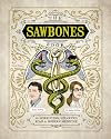 The Sawbones Book: The Hilarious, Horrifying Road to Modern Medicine