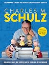 Charles M. Schulz: The Art and Life of the Peanuts Creator in 100 Objects