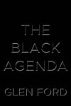 The Black Agenda