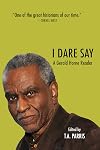 I Dare Say: A Gerald Horne Reader