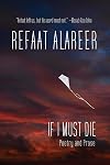 If I Must Die: Poetry and Prose