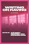 Writing on Raving