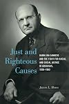 Just and Righteous Causes: Rabbi Ira Sanders and the Fight for Racial and Social Justice in Arkansas, 1926-1963