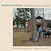 Remote Access: Small Public Libraries in Arkansas (The Arkansas Character)