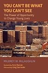 You Can't Be What You Can't See: The Power of Opportunity to Change Young Lives
