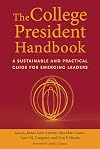 The College President Handbook: A Sustainable and Practical Guide for Emerging Leaders