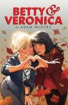 Betty & Veronica by Adam Hughes, Volume 1