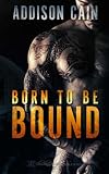 Born to be Bound