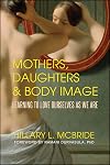 Mothers, Daughters, and Body Image: Learning to Love Ourselves as We Are