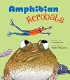 Amphibian Acrobats