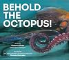 Behold the Octopus!