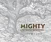 Mighty: The Story of an Oak Tree Ecosystem