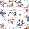 The Little Winter Book of Gnomes